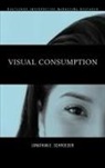 J. Schroeder, Jonathan Schroeder, Jonathan (Rochester Institute of Technology Schroeder, Jonathan E Schroeder, Jonathan E. Schroeder - Visual Consumption