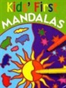 Arena Verlag, Johannes Rosengarten, Inc. Sterling Publishing Co, Sterling Publishing Company, Inc. Sterling Publishing Co - Kids' First Mandalas