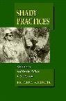 Richard A. Schroeder, Schroeder Richard A. - Shady Practices