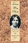 Madeleine B Stern, Madeleine B. Stern - Louisa May Alcott
