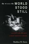 Stern Sheldon, Sheldon Stern, Sheldon M Stern, Sheldon M. Stern - Week the World Stood Still