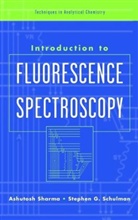 Schulman, Stephen G Schulman, Stephen G. Schulman, Schulman Stephen G., Sharma, A Sharma... - Introduction to Fluorescence Spectroscopy