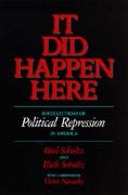Bud Schultz, Bud Schultz Schultz, Ruth Schultz, Schultz Bud, Schultz Ruth - It Did Happen Here Recollections of Political Repression in America