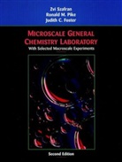 Judith C Foster, Judith C. Foster, Juith C. Foster, Foster Judith C., Ronald Pike, Ronald M Pike... - MICROSCALE GENERAL CHEMISTRY LABOR