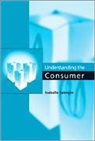 Isabelle Szmigin, Szmigin Isabelle - Understanding the Consumer