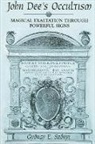 Gyorgy E. Szonyi, Gyorgy Endre Szonyi, György E Szönyi - John Dee's Occultism