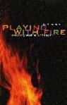 David J Schlafer, David J. Schlafer - Playing With Fire