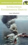 Aaron Schwabach, Schwabach Aaron - International Environmental Disputes