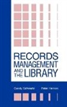 Peter Hernon, Hernon Peter, Candy Schwartz, Schwartz Candy - Records Management and the Library
