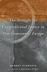 Herman Schwartz, Herman M. Schwartz, University Of Chicago Press - The Struggle for Constitutional Justice in Post-Communist Europe