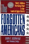 John Schwarz, John E. Schwarz, Schwarz John E., Thomas J. Volgy, Volgy Thomas J. - The Forgotten Americans