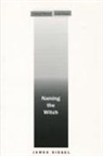 Siegel, James Siegel, James T. Siegel - Naming the Witch