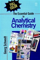 Joachim Schreiber, G Schwedt, G. Schwedt, Georg Schwedt, Georg (Institute of Inorganic and Analyti Schwedt, Georg (Institute of Inorganic and Analytical Chemistry Schwedt... - Essential Guide to Analytical Chemistry
