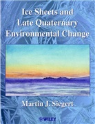 Siegert, Martin Siegert, Martin J Siegert, Martin J. Siegert, Martin J. (Bristol Glaciology Centre Siegert, Mj Siegert... - Ice Sheets and Late Quaternary Environmental Change