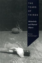 Peter Schwenger - Tears of Things