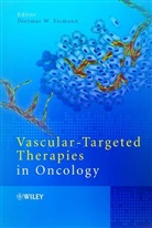 Dietmar Siemann, Dietmar W. Siemann, Dietmar W. (University of Florida Shands Siemann, SIEMANN DIETMAR W, Dietma Siemann, Dietmar Siemann... - Vascular-Targeted Therapies in Oncology