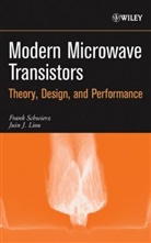 Liou, Juin J. Liou, Liou Juin J., Schwierz, F Schwierz, F. Schwierz... - Modern Microwave Transistors
