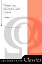 Julian Schwinger, Julian Seymour Schwinger - Particles, Sources and Fields