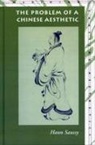 Saussy Haun, Haun Saussy - The Problem of a Chinese Aesthetic
