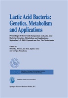 Tjakko Abee, Tjakko Abee et al, Jan Kok, Gertjan Schaafsma, Roland J. Siezen - Lactic Acid Bacteria: Genetics, Metabolism and Applications