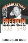 Barbara D Savage, Barbara D. Savage, Barbara Dianne Savage - Broadcasting Freedom