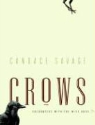 Candace Savage, Candace Sherk Savage - Crows