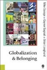 Gaynor Bagnall, Bagnall Gaynor, Brian Longhurst, Brian J. Longhurst, Brian/ Savage Longhurst, Michael Savage... - Globalization and Belonging