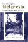 Paul Sillitoe - Social Change in Melanesia