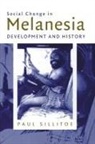 Paul Sillitoe - Social Change in Melanesia