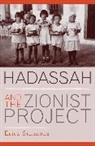 Erica Simmons, Erica B Simmons, Erica B. Simmons - Hadassah and the Zionist Project