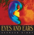 Seymour Simon, Simon Seymour - Eyes and Ears