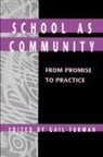 Gail Furman, Gail C. Furman - School as Community
