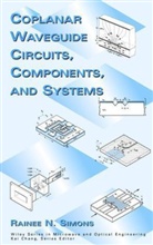 Simons, Rainee N Simons, Rainee N. Simons, Rainee N. (Nasa Glenn Research Center Simons, RN Simons, SIMONS RAINEE N... - Coplanar Waveguide Circuits, Components, and Systems