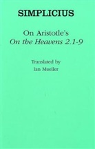 Aristoteles, Simplicius, Simplicius Cilicius, Ian (TRN) Simplicius/ Mueller - On Aristotle's 'On The Heavens 2.1-9'