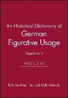 Muller-Schwef, Gerhard Muller-Schwefe, Gerhard (University of Tubingen Muller-Schwefe, Muller-Schwefe Gerhard, Spalding, K Spalding... - Historical Dictionary of German Figurative Usage, Fascicle 60