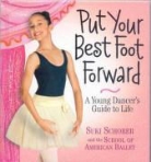 Suki Schorer, Donna Ingemanson, School of American Ballet - Put Your Best Foot Forward