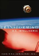 Jennifer E. Sims, Jennifer E. Gerber Sims, Burton Gerber, Gerber Burton, Jennifer E. Sims, Sims Jennifer E. - Transforming U.s. Intelligence