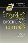 K. Arai, David Crookall, David Arai Crookall, International Simulation and Gaming Asso, Kiyoshi Arai, David Crookall - Simulations and Gaming Across Disciplines and Cultures