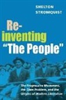 Shelton Stromquist - Reinventing 'The People'