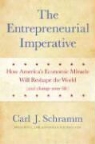 Carl Schramm, Carl J. Schramm - Entrepreneurial Imperativ
