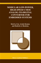 Bedrich J Hosticka, Bedrich J. Hosticka, Keh-La Li, Keh-La Lin, Keh-La Lin, Armi Kemna... - Modular Low-Power, High-Speed CMOS Analog-to-Digital Converter of Embedded Systems