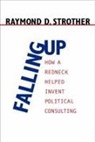 Raymond Strother, Raymond D. Strother - Falling Up