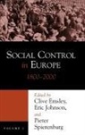 Clive Emsley, Clive (EDT)/ Johnson Emsley, Eric Johnson, Pieter Spierenburg, Clive Emsley, Eric Johnson - Social Control In Europe