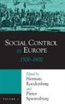 Herman Roodenburg, Herman (EDT)/ Spierenburg Roodenburg, Pieter Spierenburg, Herman Roodenburg, Pieter Spierenburg - Social Control In Europe