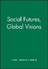 Cynthia Hewitt De Alcantara (United Nations Resear, Hewitt de Alcan, De Alcan Hewitt De Alcan, Cynthia Hewitt De Alcantara, Cynthia (United Nations Resea Hewitt De Alcantara, Cynthia Hewitt De Alcantara... - Social Futures, Global Visions