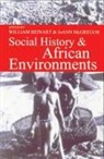 William Beinart, William (EDT)/ McGregor Beinart, William Beinart, Joann McGregor - Social History & African Environments