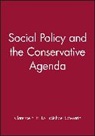 Lo, Clarence Y. H. (University of Missouri Lo, Clarence Y. H. Schwartz Lo, Clarence Yh (University of Missouri Usa) Schwa Lo, Cyh Lo, Schwartz... - Social Policy and the Conservative Agenda