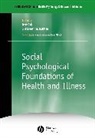 Suls, J Suls, Jerry (University of Iowa) Wallston Suls, Jerry Wallston Suls, SULS JERRY WALLSTON KENNETH, Wallston... - Social Psychological Foundations of Health and Illness