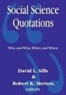 Robert Merton, Robert K. Merton, David L. Sills, Robert Merton, Robert K. Merton, Robert King Merton... - Social Science Quotations