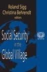 Christina Behrendt, Behrendt Christina, Conference Internationale de Recherche E, International Social Security Associatio, Roland Behrendt Sigg, Christina Behr endt... - Social Security in the Global Village